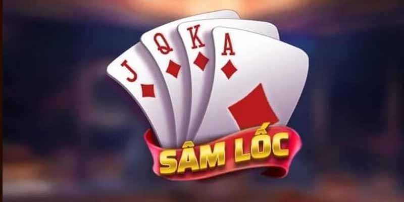 Sâm Lốc Là Gì? Game Này Có Hấp Dẫn, Kịch Tính Không?