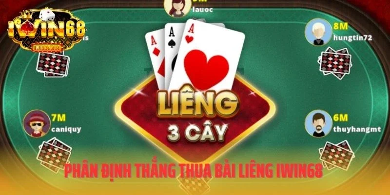 Phân định thắng thua bài liêng IWIN68
