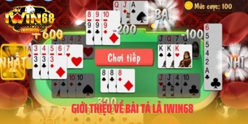 Giới thiệu về bài tá lả IWIN68