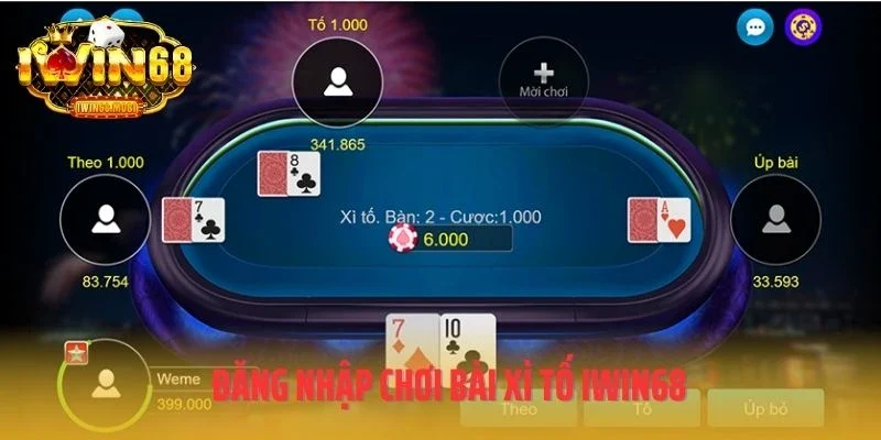Đăng nhập chơi bài xì tố IWIN68