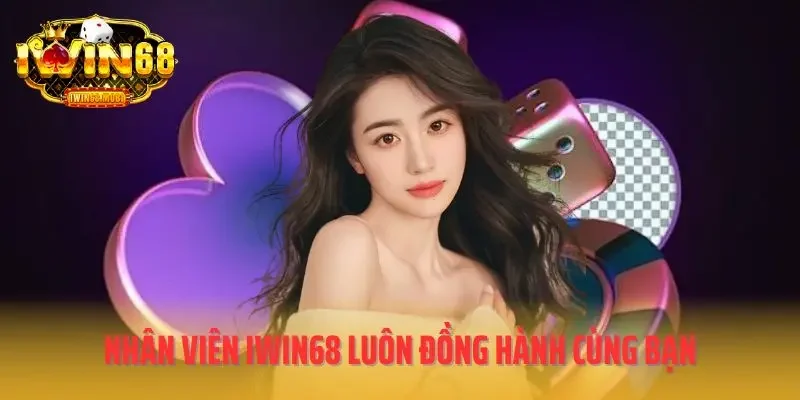 Nhân viên IWIN68 luôn đồng hành cùng bạn