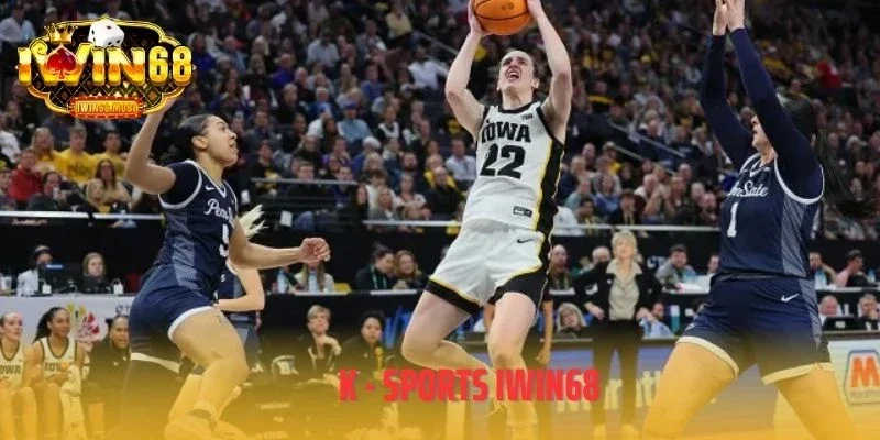 K - Sports IWIN68 - Sảnh Cược Thể Thao Lâu Đời Trên Thị Trường